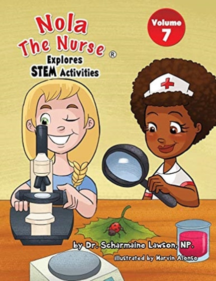 Nola The Nurse Explores STEM Activities : 7