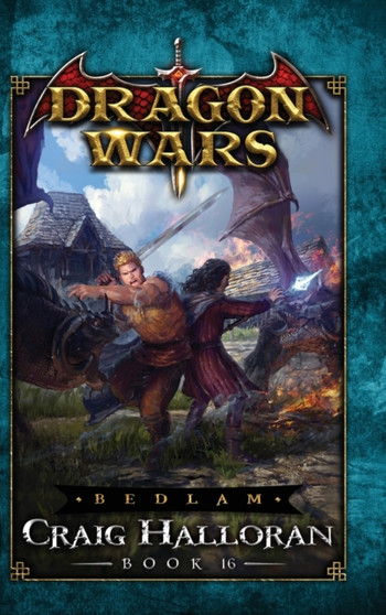 Bedlam - Book 16 : Dragon Wars - Book 16 : 16