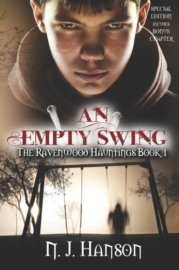 An Empty Swing : The Ravenwood Hauntings Book 1 (Special Edition) : 1