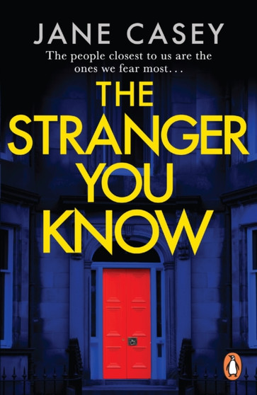 The Stranger You Know : The gripping detective crime thriller from the bestselling author