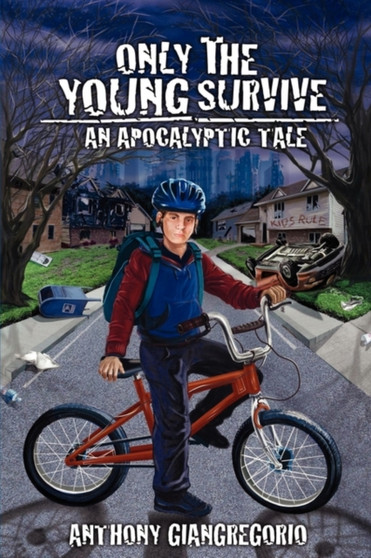 Only The Young Survive : An Apocalyptic Tale