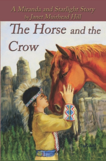 The Horse and the Crow : a Miranda and Starlight Story
