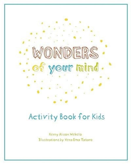 Wonders of Your Mind : Kid's Activity Book