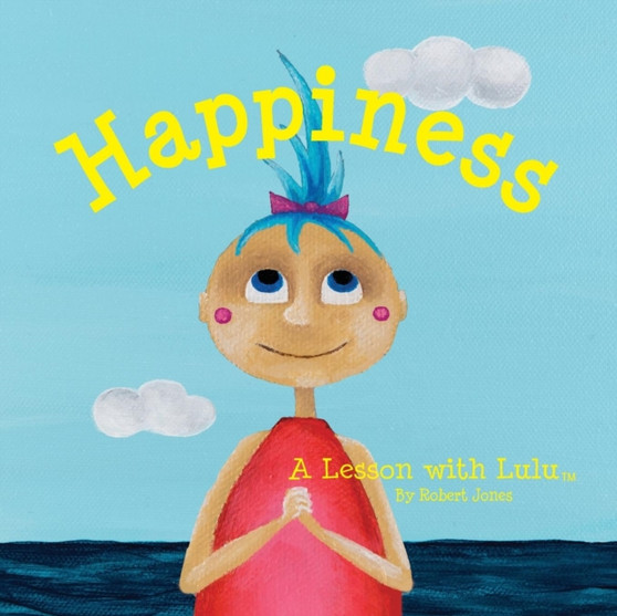 Happiness : A Lesson with Lulu : 1