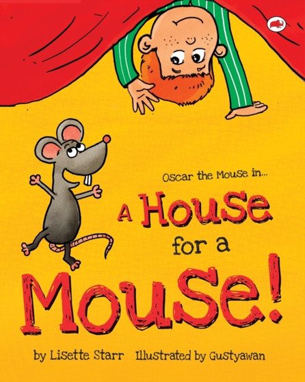 A House for a Mouse : Oscar the Mouse