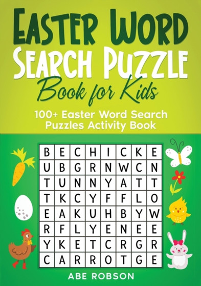 Easter Word Search Puzzle Book for Kids : 100+ Easter Word Search Puzzles Activity Book (The Ultimate Word Search Puzzle Book Series)