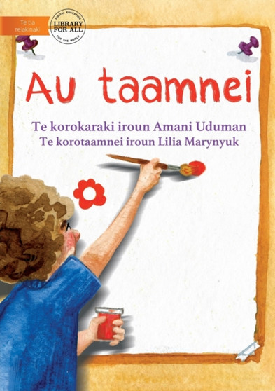 My Picture - Au taamnei (Te Kiribati)