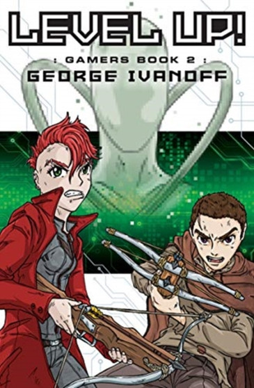 Level Up! : Book 2 in the Gamers trilogy : 2