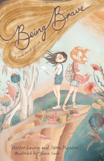 Being Brave : A Novel and Guide
