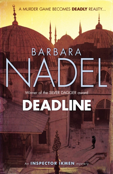 Deadline (Inspector Ikmen Mystery 15) : A thrilling murder mystery set in the heart of Istanbul
