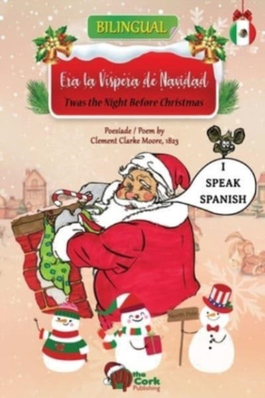'Twas the Night Before Christmas : Era la Vispera de Navidad: Bilingual English-Spanish Version