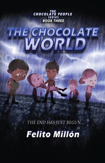 The Chocolate World : The End Has Just Begun : 3