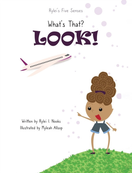 Rylei's Five Senses : What's That? Look! : 3