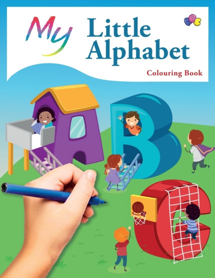 My Little Alphabet Colouring Book : Cute Creative Children's Colouring