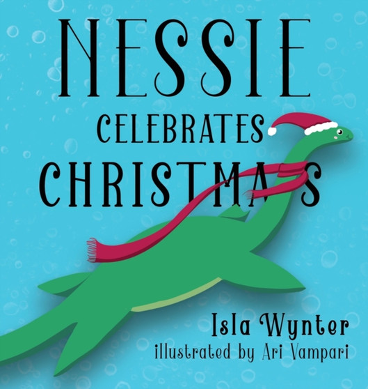 Nessie Celebrates Christmas : A Picture Book for Children : 1