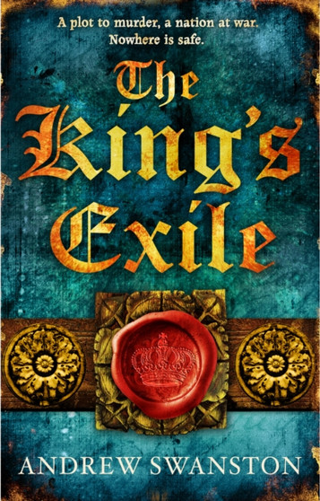The King's Exile : (Thomas Hill 2)