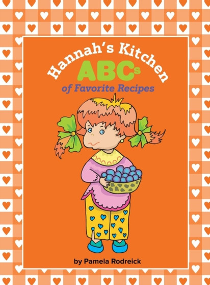 Hannah's Kitchen ABCs of Favorite Recipes