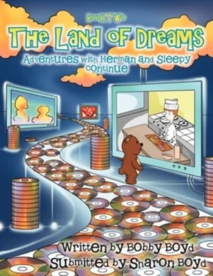 The Land of Dreams : The Adventures with Herman and Sleepy Continue