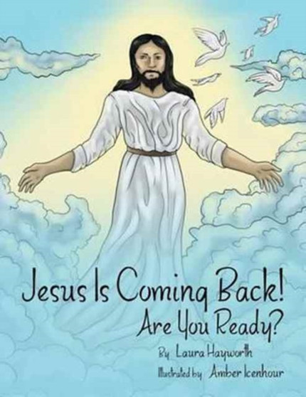 Jesus Is Coming Back! : Are You Ready?