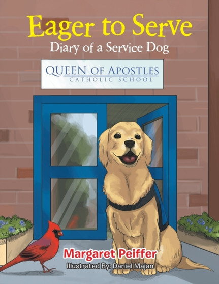 Eager to Serve : Diary of a Service Dog