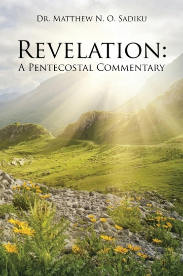 Revelation : A Pentecostal Commentary