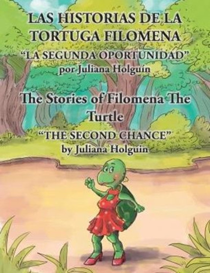 Las Historias de la Tortuga Filomena/The Stories of Filomena the Turtle