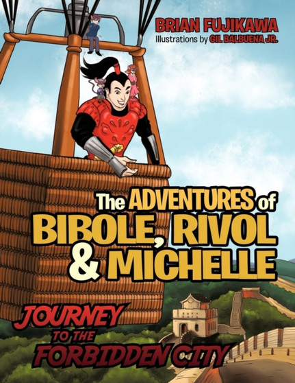 The Adventures of Bibole, Rivol and Michelle : Journey to the Forbidden City