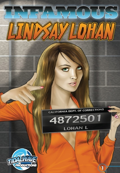 Infamous : Lindsay Lohan