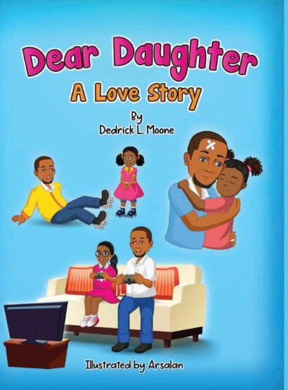 Dear Daughter : A Love Story