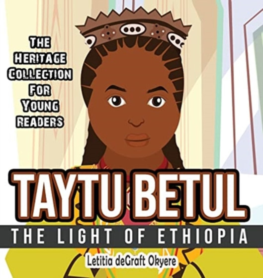 Taytu Betul : The Light of Ethiopia
