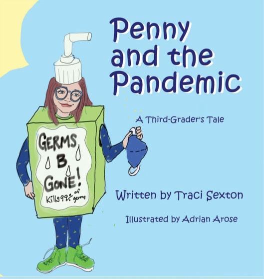 Penny and the Pandemic : A Third Grader's Tale