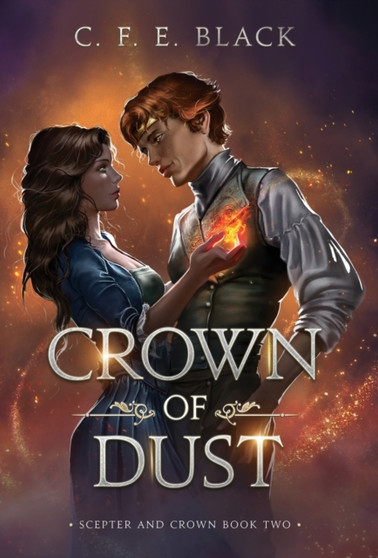 Crown of Dust : Scepter and Crown Book Two : 2
