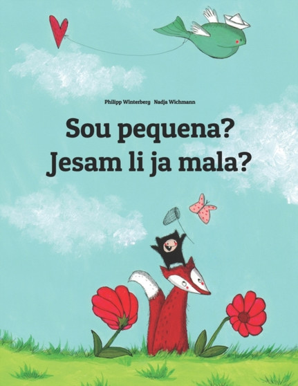 Sou pequena? Jesam li ja mala? : Brazilian Portuguese-Croatian (Hrvatski): Children's Picture Book (Bilingual Edition)