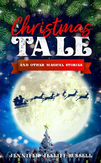 A Christmas Tale and Other Magical Stories