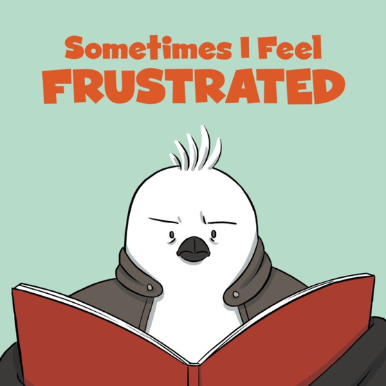 Sometimes I Feel Frustrated : English Edition