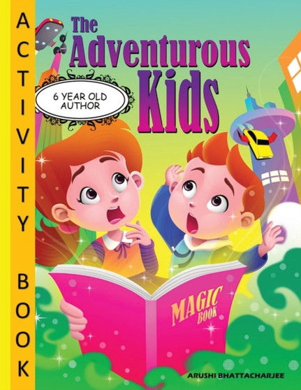 The Adventurous Kids - Activity Book : Coloring; Maze; Crosswords; Additions and Lots of Fun!