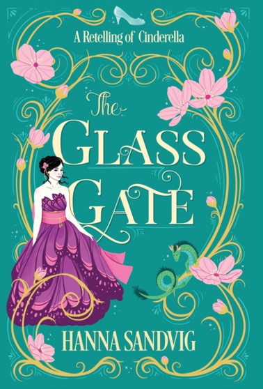 The Glass Gate : A Retelling of Cinderella