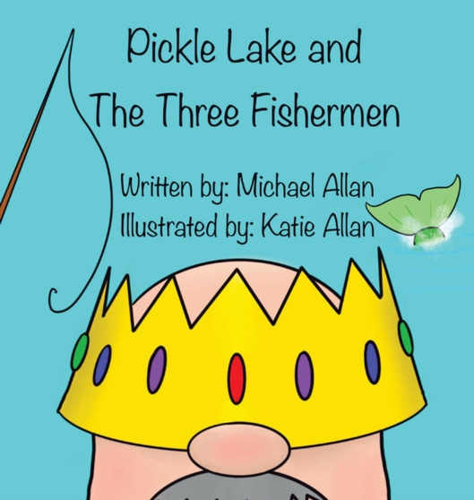 Pickle Lake and the Three Fishermen