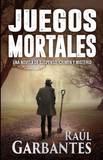 Juegos Mortales : Una novela de suspenso, crimen y misterio