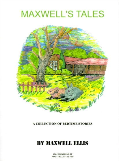Maxwell's Tales : A Collection of Bedtime Stories for Children