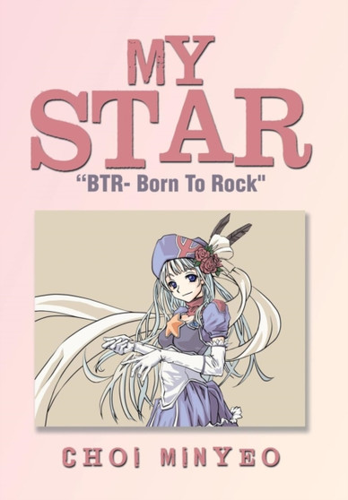 My Star : Btr- Born to Rock