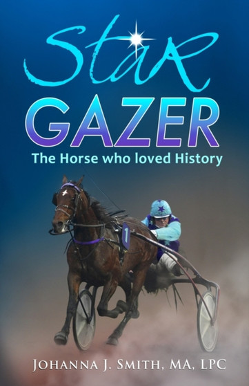 STAR GAZER, The Horse Who Loved History