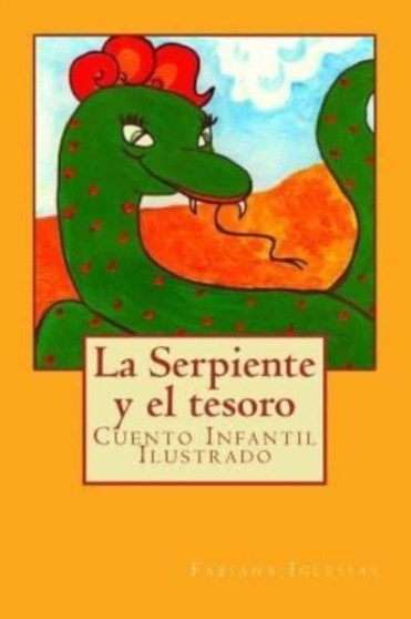 La Serpiente y el tesoro : Cuento Infantil Ilustrado
