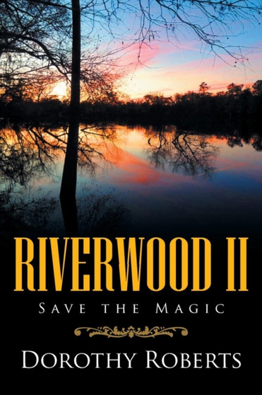 Riverwood II : Save the Magic