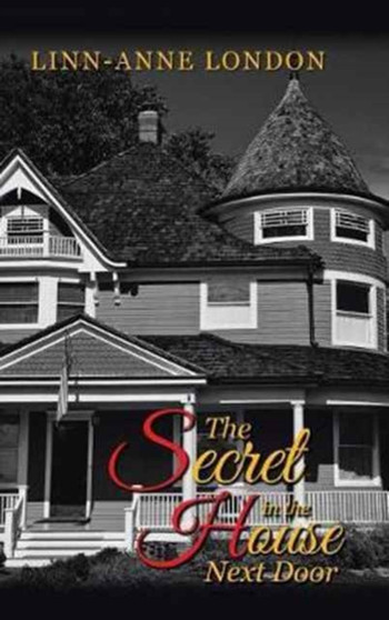 The Secret in the House Next Door