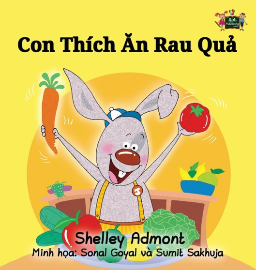I Love to Eat Fruits and Vegetables : Vietnamese Edition