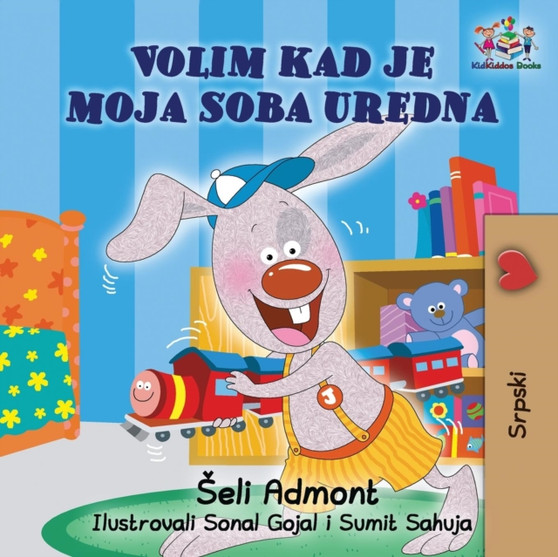 I Love to Keep My Room Clean (Serbian Book for Kids) : Serbian Children's Book