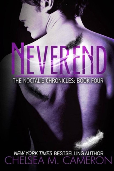 Neverend (The Noctalis Chronicles, Book Four)