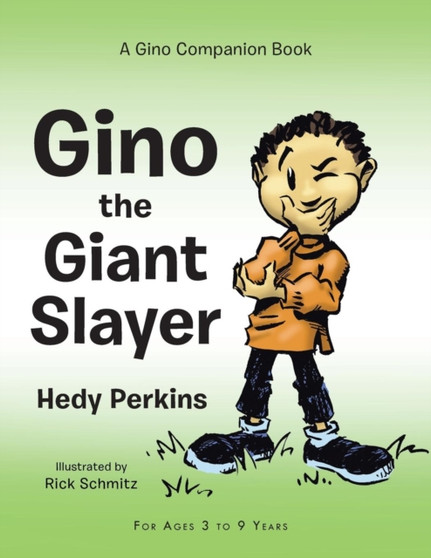 Gino the Giant Slayer : A Gino Companion Book