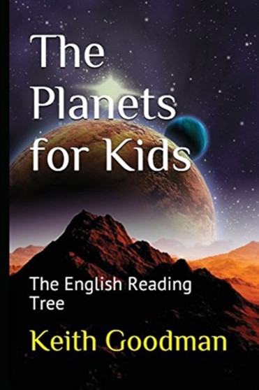 The Planets for Kids : The English Reading Tree : 17